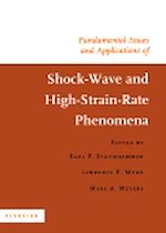 Download this eBook Fundamental Issues and Applications of Shock-Wave and High-Strain-Rate Phenomena