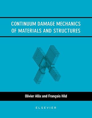 Download the eBook: Continuum Damage Mechanics of Materials and Structures