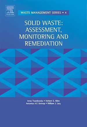 Téléchargez le livre :  Solid Waste: Assessment, Monitoring and Remediation