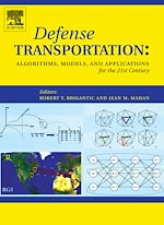 Télécharger le livre :  Defense Transportation: Algorithms, Models and Applications for the 21st Century