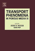 Télécharger le livre :  Transport Phenomena in Porous Media III