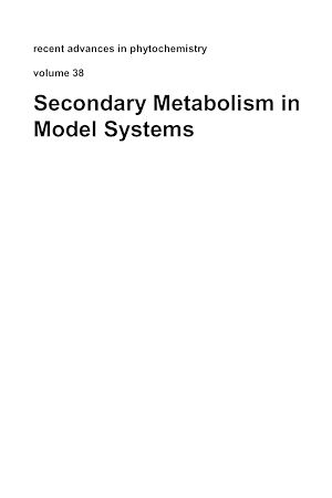 Téléchargez le livre :  Secondary Metabolism in Model Systems