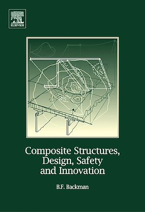 Téléchargez le livre :  Composite Structures, Design, Safety and Innovation