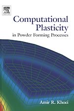 Télécharger le livre :  Computational Plasticity in Powder Forming Processes