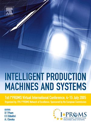 Téléchargez le livre :  Intelligent Production Machines and Systems - First I*PROMS Virtual Conference