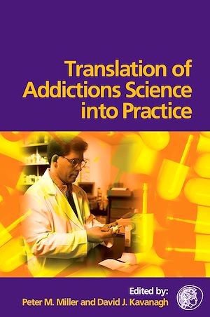 Téléchargez le livre :  Translation of Addictions Science Into Practice