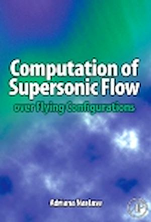 Téléchargez le livre :  Computation of Supersonic Flow over Flying Configurations