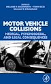 Télécharger le livre :  Motor Vehicle Collisions: Medical, Psychosocial, and Legal Consequences