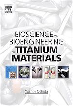 Télécharger le livre :  Bioscience and Bioengineering of Titanium Materials