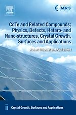 Télécharger le livre :  CdTe and Related Compounds; Physics, Defects, Hetero- and Nano-structures, Crystal Growth, Surfaces and Applications