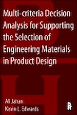 Télécharger le livre :  Multi-criteria Decision Analysis for Supporting the Selection of Engineering Materials in Product Design