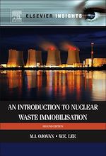 Télécharger le livre :  An Introduction to Nuclear Waste Immobilisation