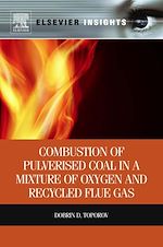Télécharger le livre :  Combustion of Pulverised Coal in a Mixture of Oxygen and Recycled Flue Gas
