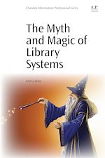 Télécharger le livre :  The Myth and Magic of Library Systems