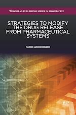 Télécharger le livre :  Strategies to Modify the Drug Release from Pharmaceutical Systems