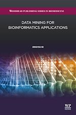 Télécharger le livre :  Data Mining for Bioinformatics Applications
