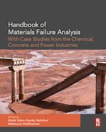 Télécharger le livre :  Handbook of Materials Failure Analysis with Case Studies from the Chemicals, Concrete and Power Industries