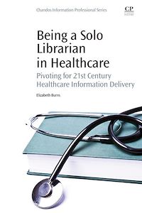 Téléchargez le livre :  Being a Solo Librarian in Healthcare