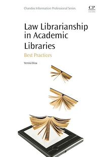 Téléchargez le livre :  Law Librarianship in Academic Libraries