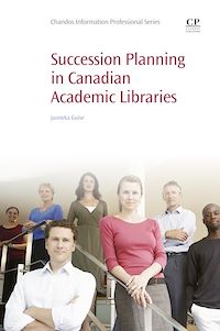 Téléchargez le livre :  Succession Planning in Canadian Academic Libraries