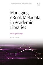 Télécharger le livre :  Managing ebook Metadata in Academic Libraries