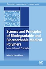 Télécharger le livre :  Science and Principles of Biodegradable and Bioresorbable Medical Polymers