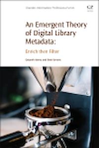 Téléchargez le livre :  An Emergent Theory of Digital Library Metadata