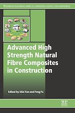 Télécharger le livre :  Advanced High Strength Natural Fibre Composites in Construction