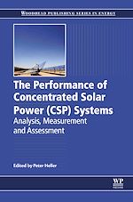 Télécharger le livre :  The Performance of Concentrated Solar Power (CSP) Systems