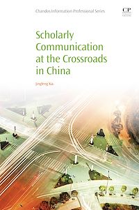 Téléchargez le livre :  Scholarly Communication at the Crossroads in China