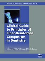 Télécharger le livre :  Clinical Guide to Principles of Fiber-Reinforced Composites in Dentistry