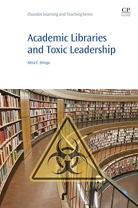 Téléchargez le livre :  Academic Libraries and Toxic Leadership