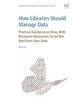 Télécharger le livre :  How Libraries Should Manage Data
