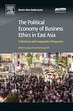 Télécharger le livre :  The Political Economy of Business Ethics in East Asia