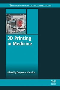 Téléchargez le livre :  3D Printing in Medicine