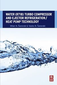 Téléchargez le livre :  Water (R718) Turbo Compressor and Ejector Refrigeration / Heat Pump Technology