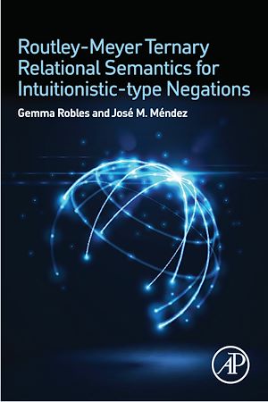 Download the eBook: Routley-Meyer Ternary Relational Semantics for Intuitionistic-type Negations