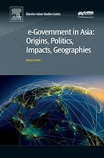 Télécharger le livre :  e-Government in Asia:Origins, Politics, Impacts, Geographies