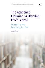 Télécharger le livre :  The Academic Librarian as Blended Professional