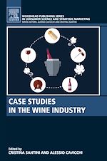 Télécharger le livre :  Case Studies in the Wine Industry
