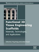 Télécharger le livre :  Functional 3D Tissue Engineering Scaffolds