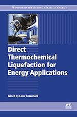 Télécharger le livre :  Direct Thermochemical Liquefaction for Energy Applications