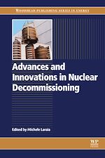 Télécharger le livre :  Advances and Innovations in Nuclear Decommissioning
