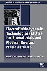 Télécharger le livre :  Electrofluidodynamic Technologies (EFDTs) for Biomaterials and Medical Devices