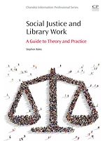 Télécharger le livre :  Social Justice and Library Work