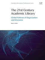 Télécharger le livre :  The 21st Century Academic Library