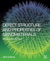 Téléchargez le livre :  Defect Structure and Properties of Nanomaterials