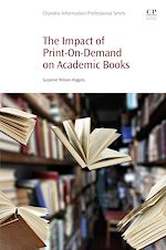 Télécharger le livre :  The Impact of Print-On-Demand on Academic Books