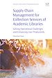 Télécharger le livre :  Supply Chain Management for Collection Services of Academic Libraries