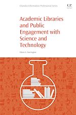 Télécharger le livre :  Academic Libraries and Public Engagement With Science and Technology